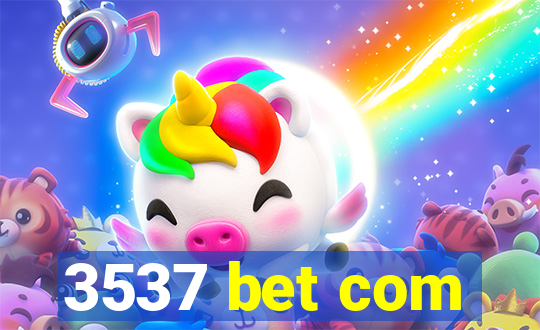 3537 bet com